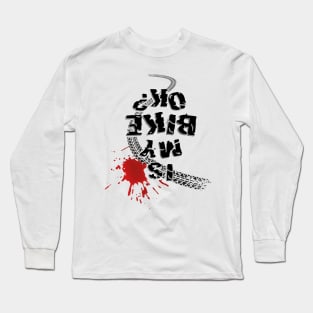 Is my bike ok? (black text) Long Sleeve T-Shirt